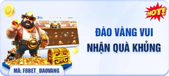 f8bet khuyến mãi đào vàng vui nhận quà khủng